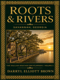 Roots & Rivers Volume 2: Savannah, Georgia (Audiobook)